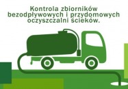 KONTROLA ZBIORNIKÓW BEZODPŁYWOWYCH ORAZ PRZYDOMOWYCH OCZYSZCZALNI ŚCIEKÓW