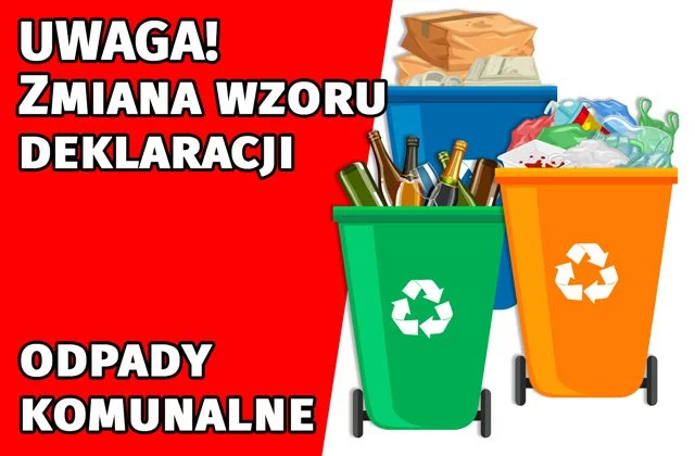 Nowy wzór deklaracji o wysokości opłaty za gospodarowanie odpadami