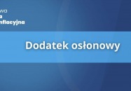 Nabór wniosków o wypłatę dodatku osłonowego do 30 kwietnia