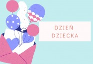 Życzenia z okazji Dnia Dziecka