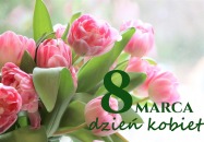  Życzenia z okazji Dnia Kobiet
