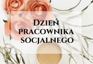 Życzenia z okazji Dnia Pracownika Socjalnego