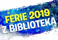 Zapraszamy na ferie z Biblioteką