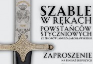 Szable w rękach Powstańców Styczniowych – wystawa w Biłgoraju