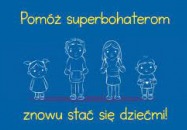 Zostań rodziną zastępczą. Pomóż superbohaterom znowu stać się dziećmi