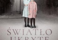 ŚWIATŁO UKRYTE W MROKU