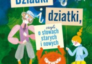 DZIADKI I DZIATKI