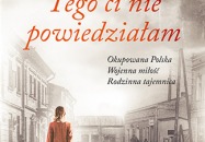 Tego ci nie powiedziałam