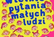 Wielkie pytania małych ludzi