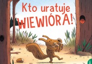 Kto uratuje Wiewióra