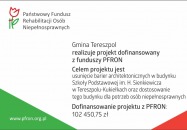 2025- Usunięcie barier architektonicznych w Szkole Podstawowej im. H. Sienkiewicza w Tereszpolu-Kukiełkach